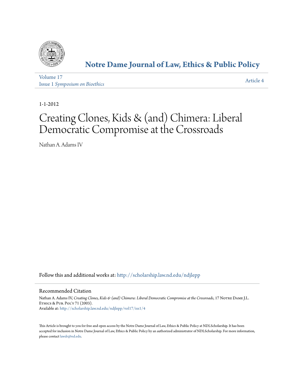 Creating Clones, Kids & (And) Chimera: Liberal Democratic Compromise at the Crossroads Nathan A