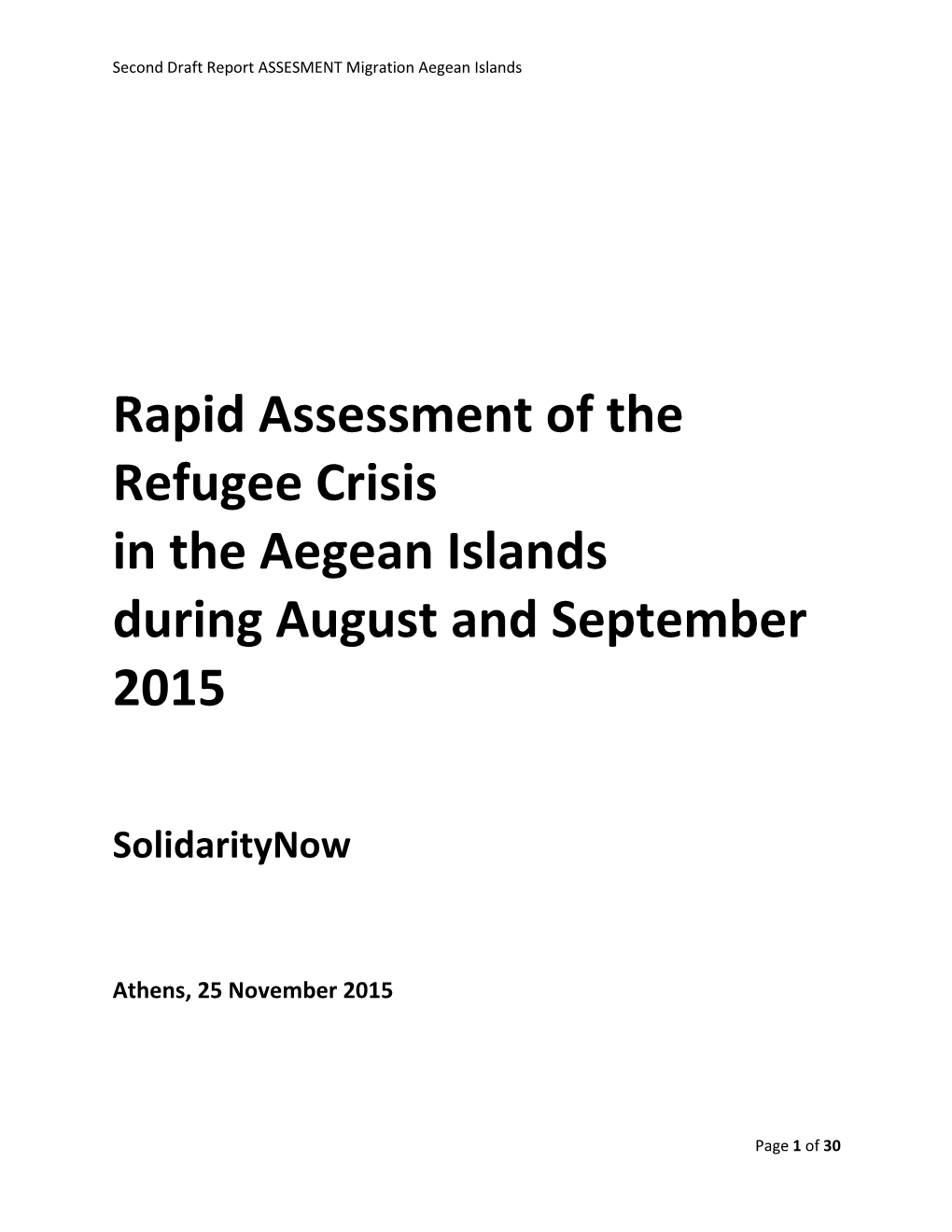 Rapid Assessment of the Refugee Crisis in the Aegean Islands During August and September 2015