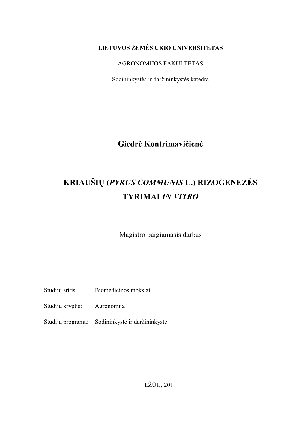 Giedrė Kontrimavičienė KRIAUŠIŲ (PYRUS COMMUNIS L