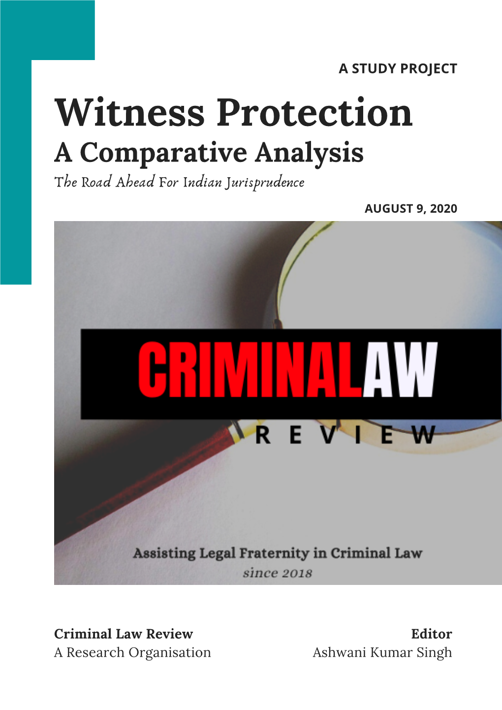 Witness Protection a Comparative Analysis the Road Ahead for Indian Jurisprudence