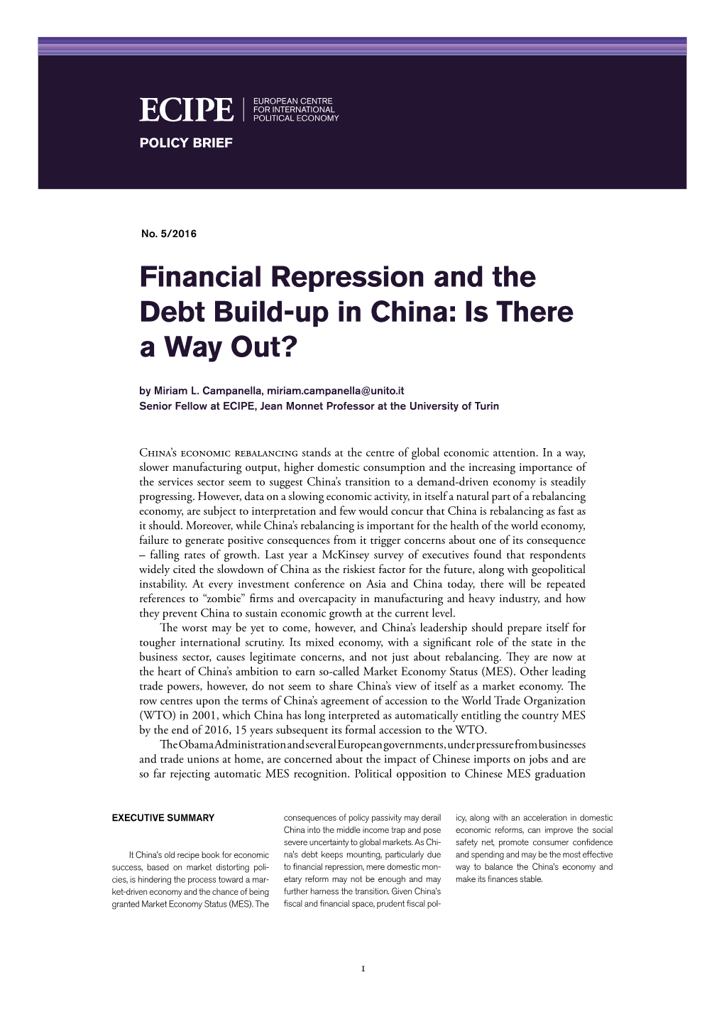 Financial Repression and the Debt Build-Up in China: Is There a Way Out?