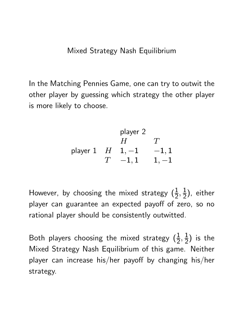Mixed Strategy Nash Equilibrium in the Matching Pennies Game, One