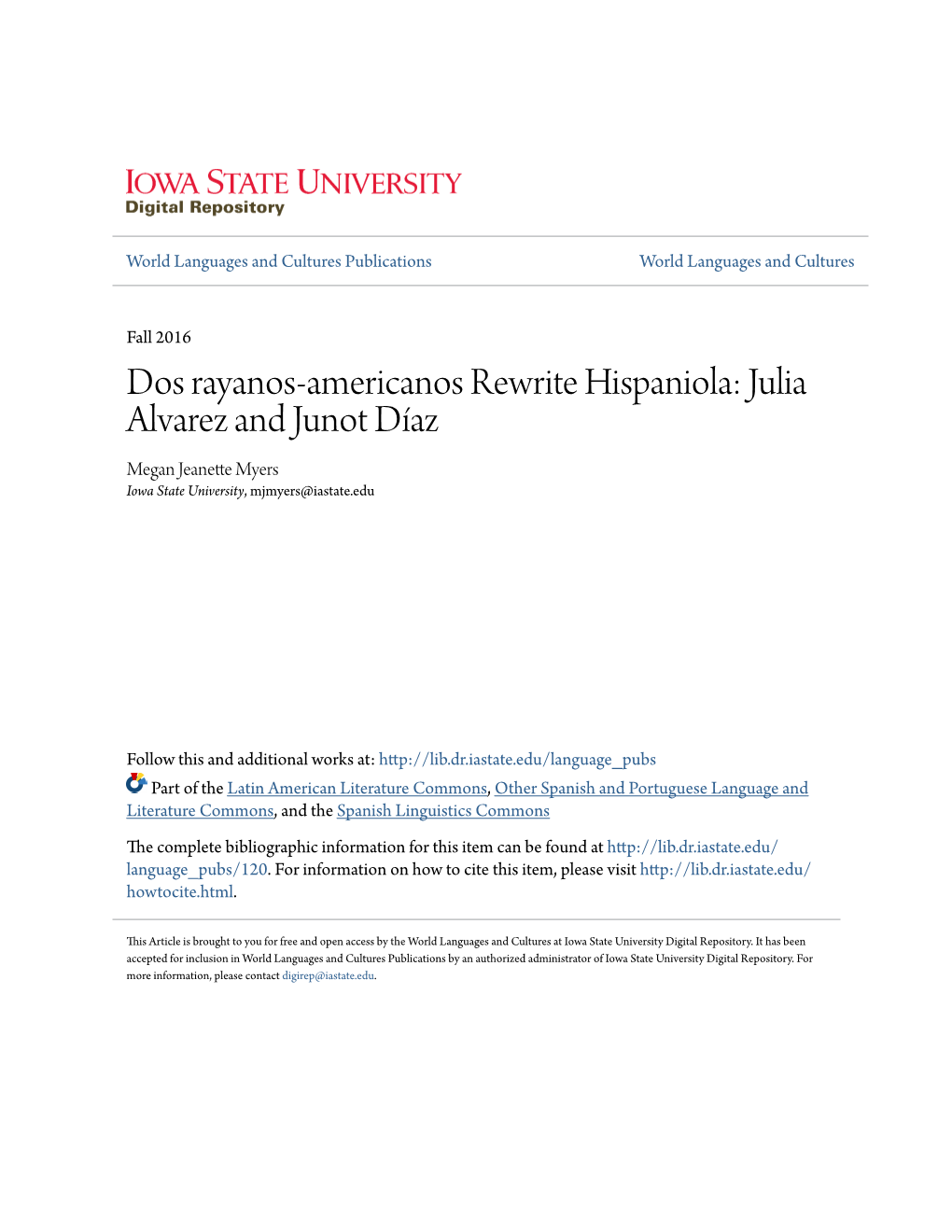 Dos Rayanos-Americanos Rewrite Hispaniola: Julia Alvarez and Junot Díaz Megan Jeanette Myers Iowa State University, Mjmyers@Iastate.Edu