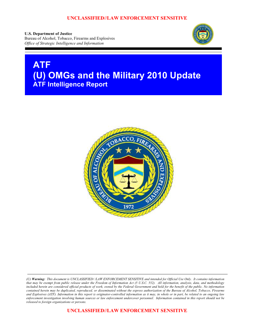 ATF (U) Omgs and the Military 2010 Update