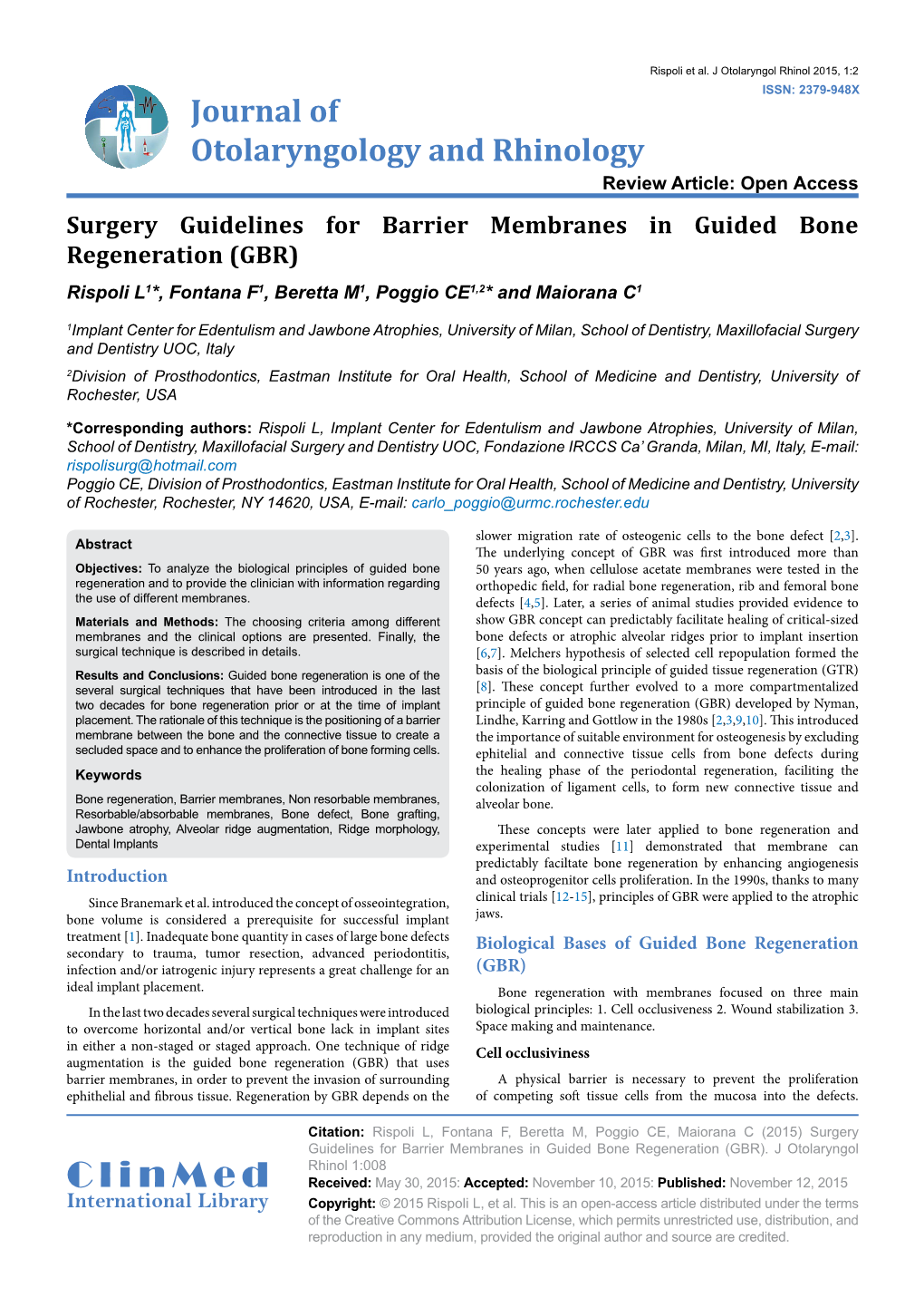 Surgery Guidelines for Barrier Membranes in Guided Bone Regeneration (GBR) Rispoli L1*, Fontana F1, Beretta M1, Poggio CE1,2* and Maiorana C1