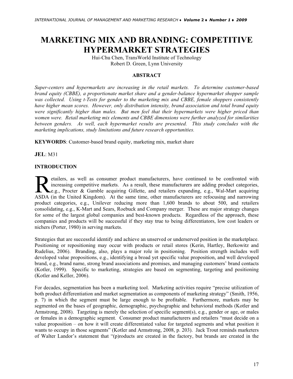 MARKETING MIX and BRANDING: COMPETITIVE HYPERMARKET STRATEGIES Hui-Chu Chen, Transworld Institute of Technology Robert D