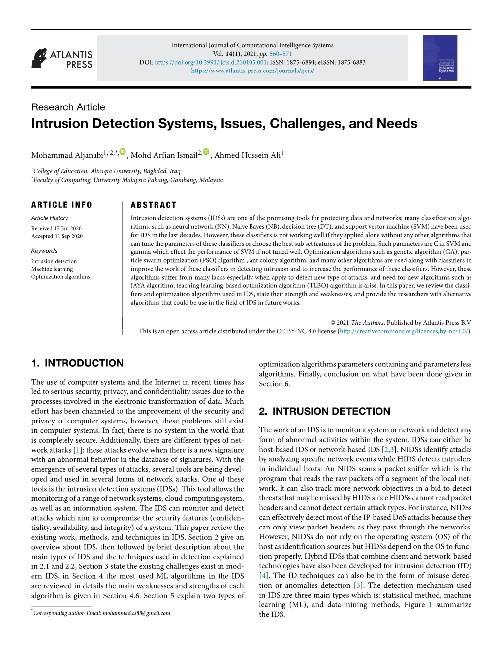 Intrusion Detection Systems, Issues, Challenges, and Needs