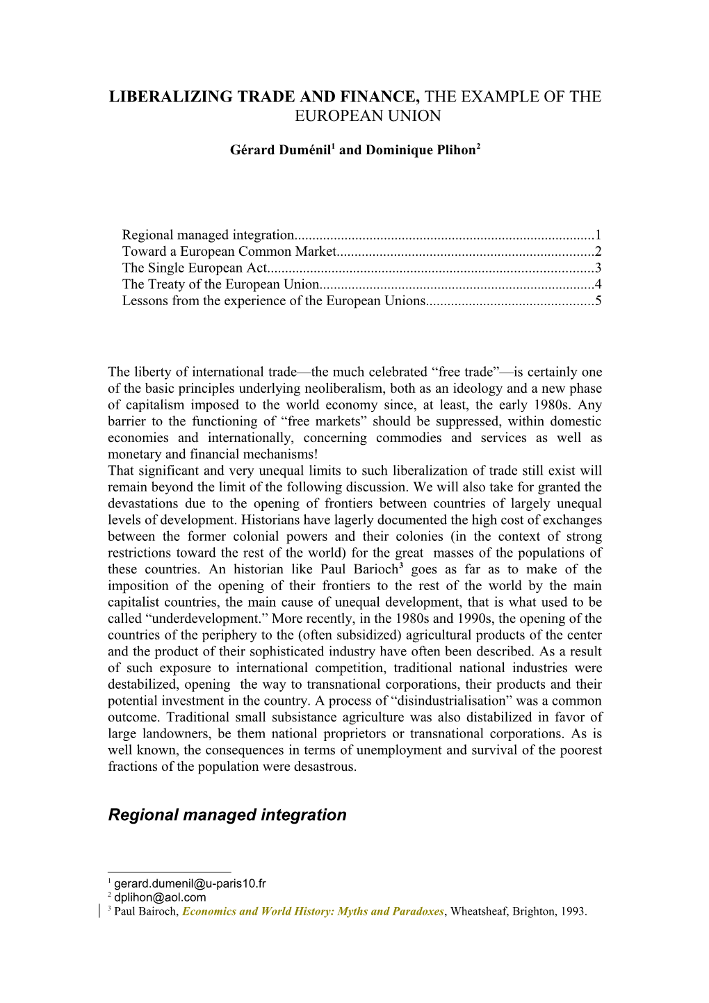 Liberalizing Trade and Finance, the Example of the European Union