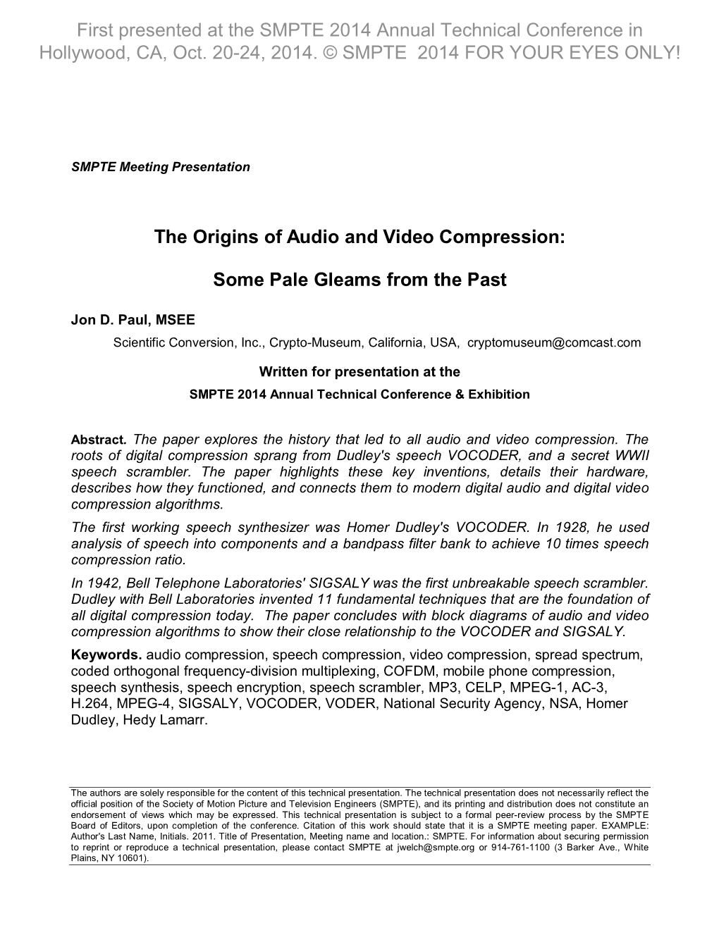 First Presented at the SMPTE 2014 Annual Technical Conference in Hollywood, CA, Oct