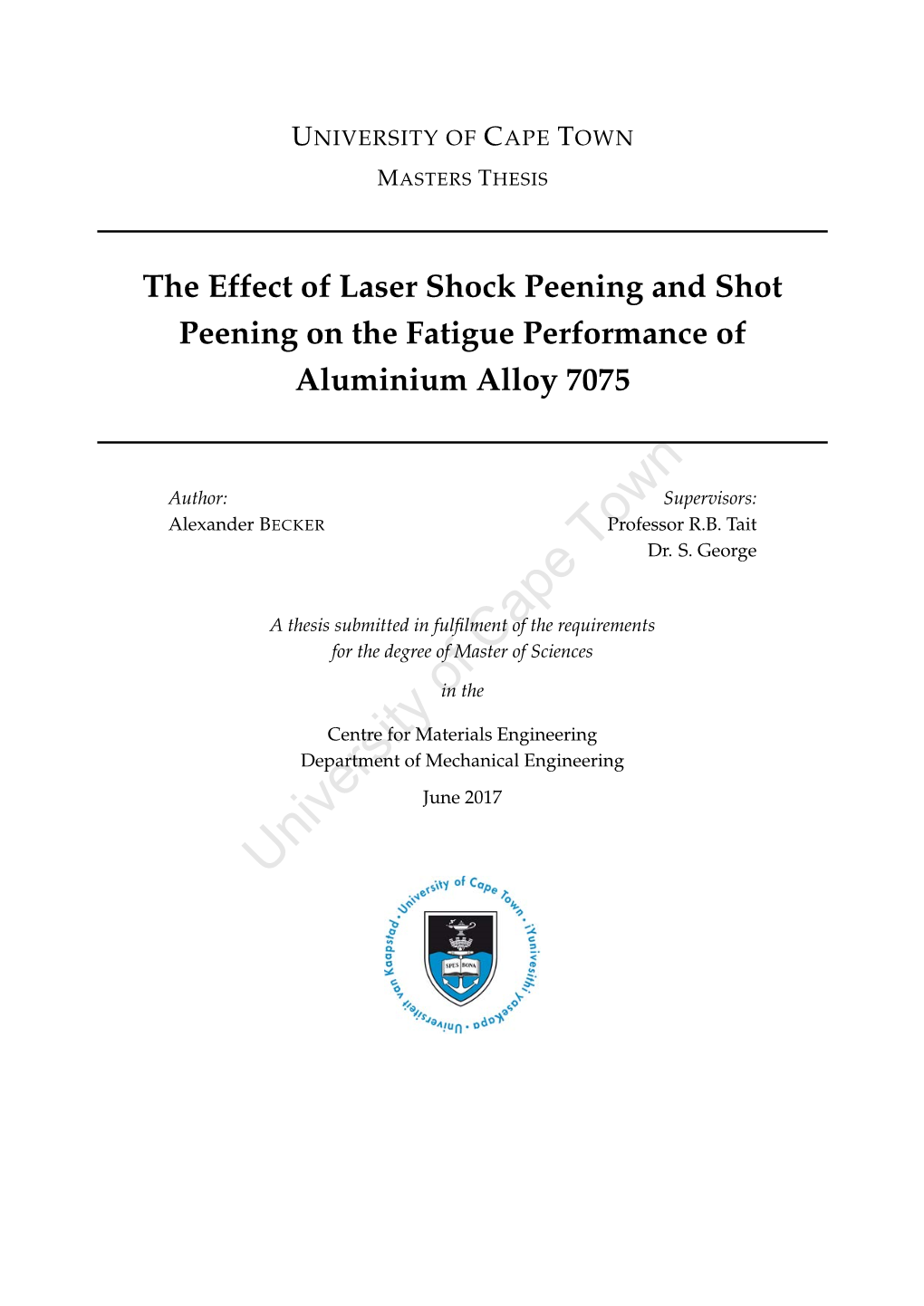 The Effect of Laser Shock Peening and Shot Peening on the Fatigue Performance of Aluminium Alloy 7075