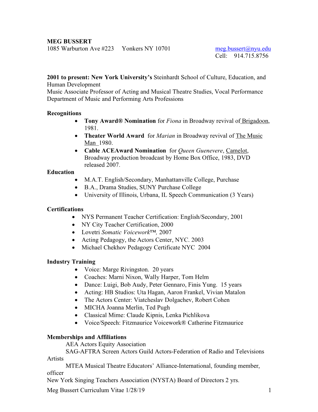 Meg Bussert Curriculum Vitae 1/28/19 1 MEG BUSSERT 1085 Warburton Ave #223 Yonkers NY 10701 Meg.Bussert@Nyu.Edu Cell: 914.71