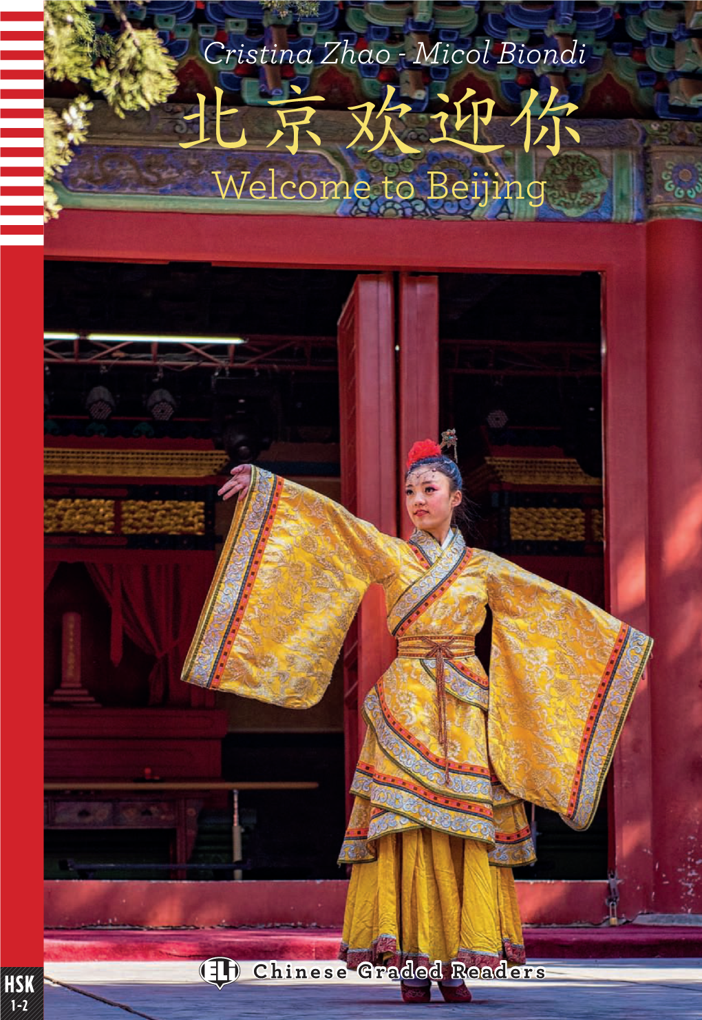 北京欢迎你 Cristina Zhao - Micol Biondi Welcome to Beijing 北京欢迎你 CRISTINA ZHAO - MICOL BIONDI Welcome to Beijing