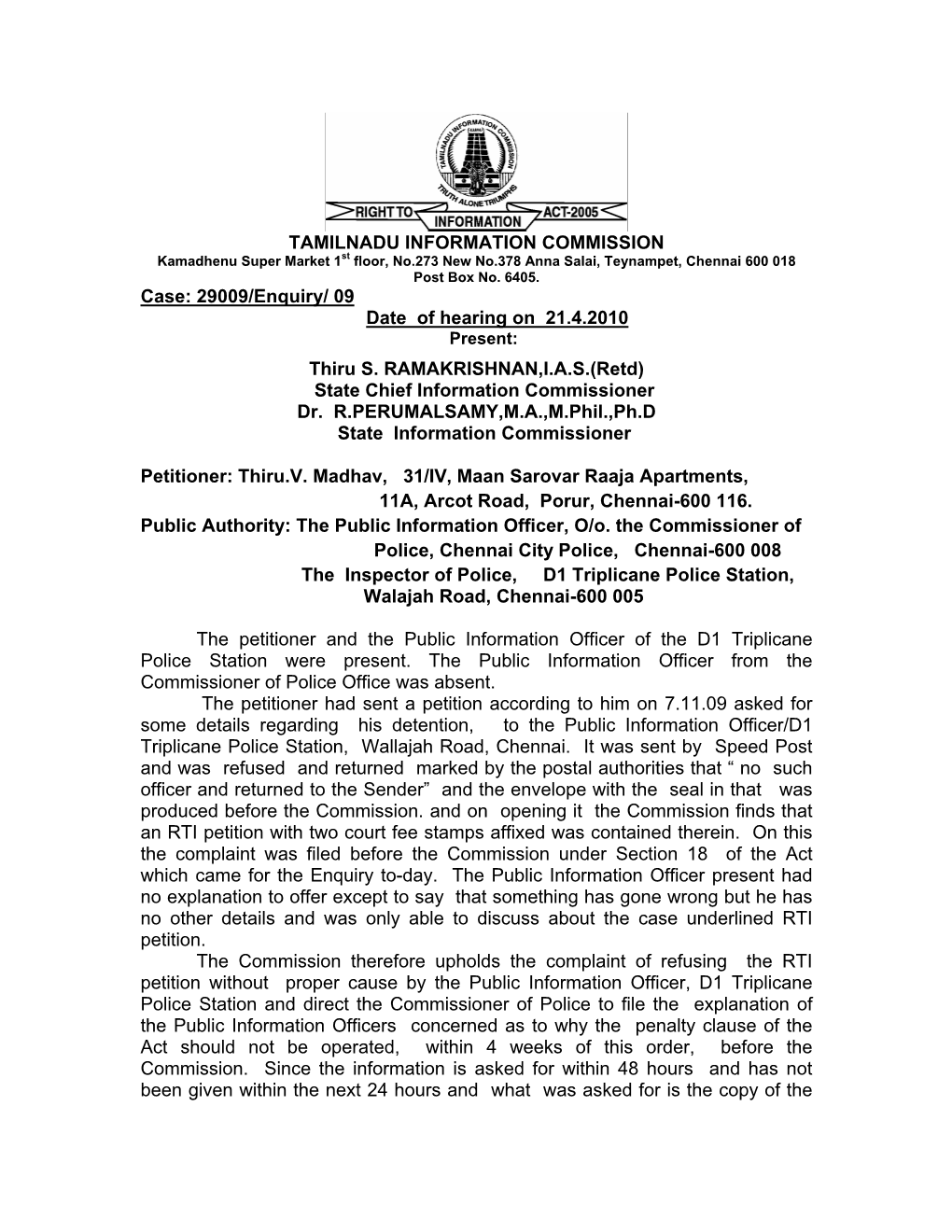 29009/Enquiry/ 09 Date of Hearing on 21.4.2010 Thiru S