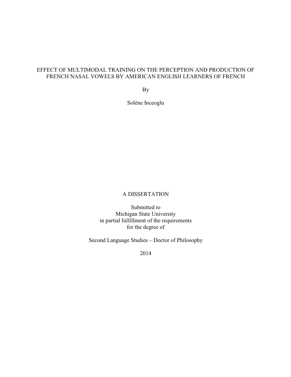 Effect of Multimodal Training on the Perception and Production of French Nasal Vowels by American English Learners of French