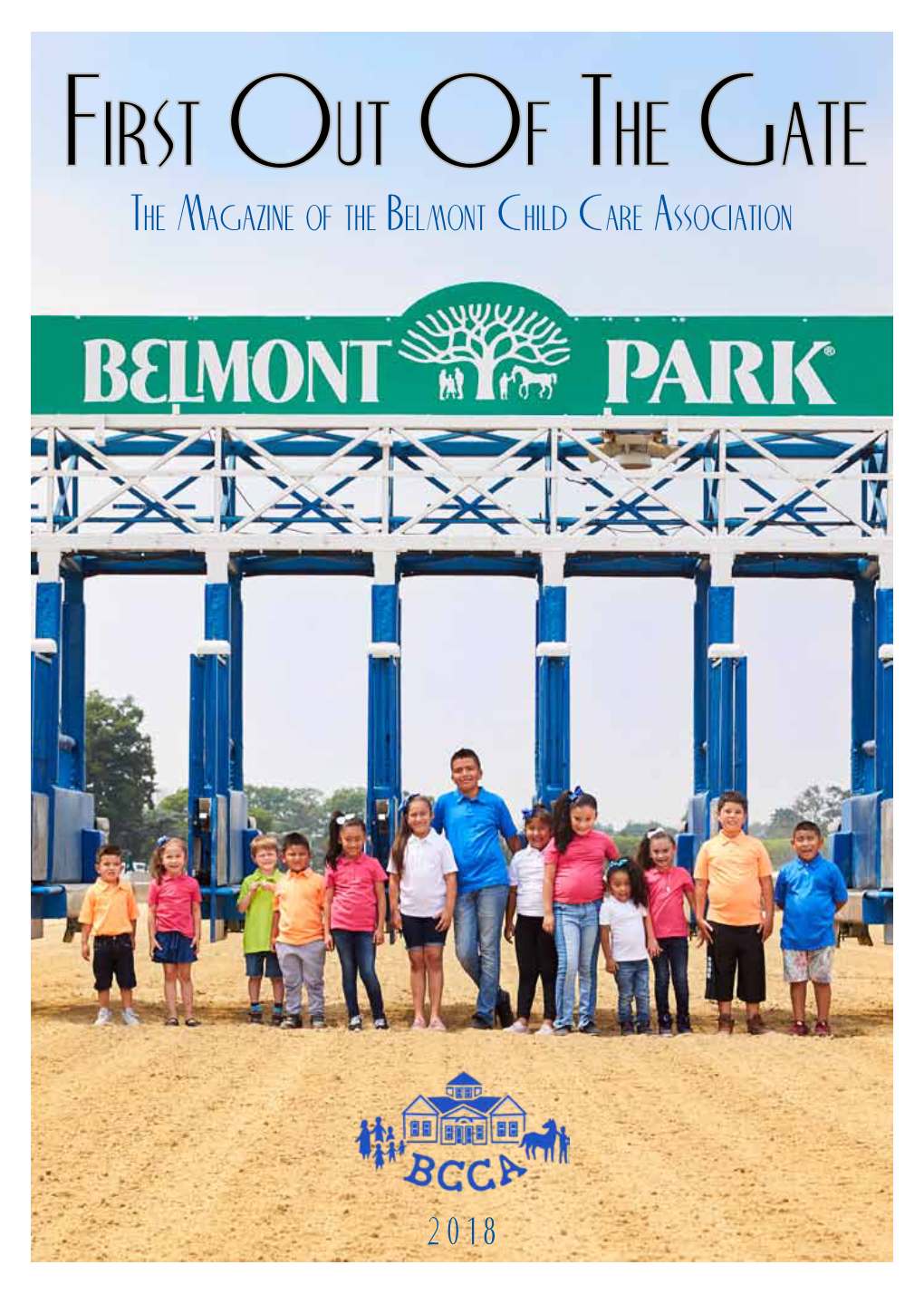 First out of the Gate the Magazine of the Belmont Child Care Association
