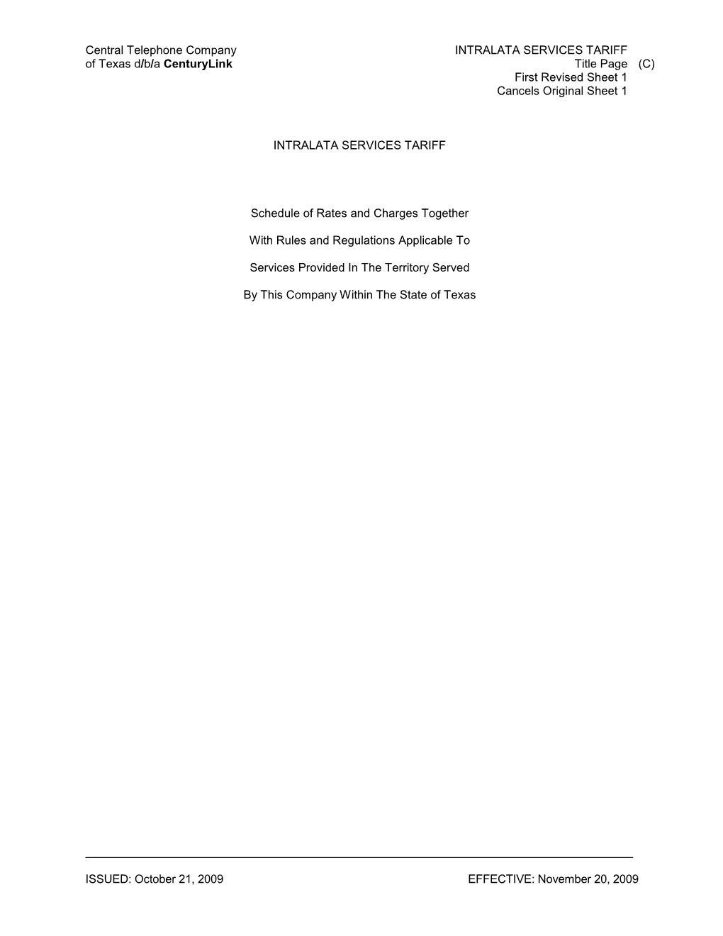 Central Telephone Company INTRALATA SERVICES TARIFF of Texas D/B/A Centurylink Title Page (C) First Revised Sheet 1 Cancels Original Sheet 1