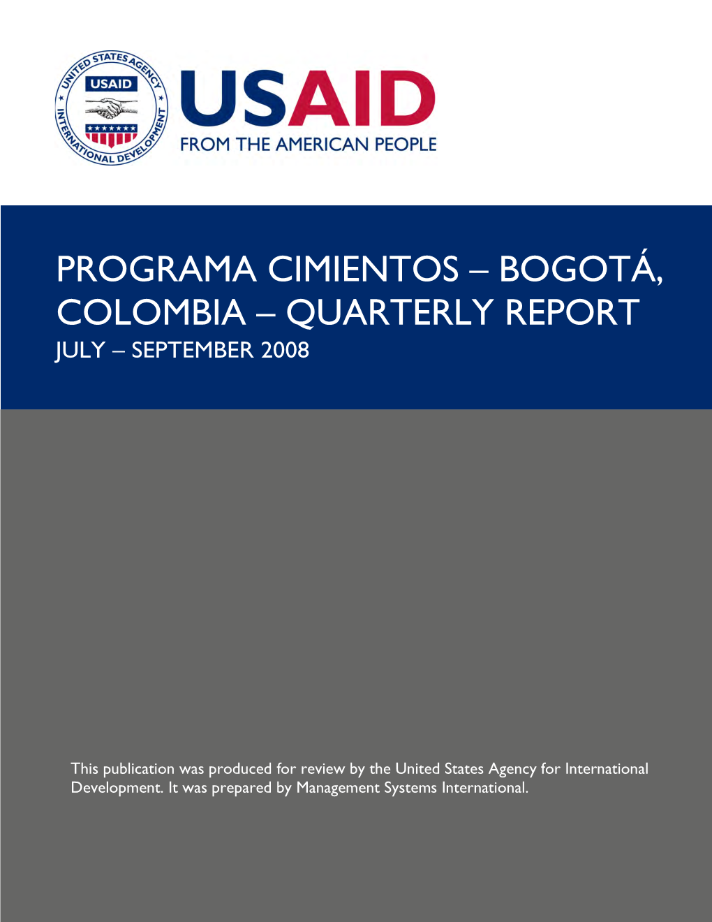 Programa Cimientos – Bogotá, Colombia – Quarterly Report July – September 2008