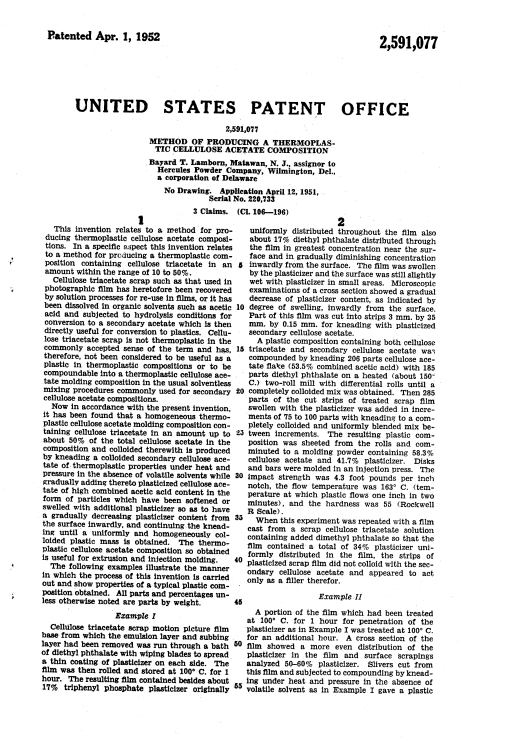UNITED STATES PATENT OFFICE 2,591,077 METHOD of PRODUCING ATHERMOPLAS TIC CELLULOSE ACETATE Composition Bayard T