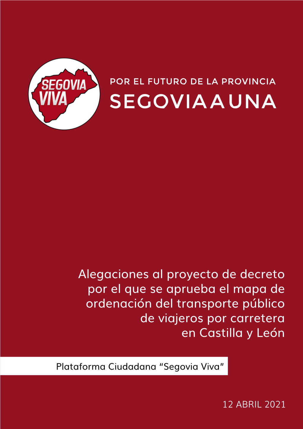 Alegaciones Al Proyecto De Decreto Por El Que Se Aprueba El Mapa De Ordenación Del Transporte Público De Viajeros Por Carretera En Castilla Y León