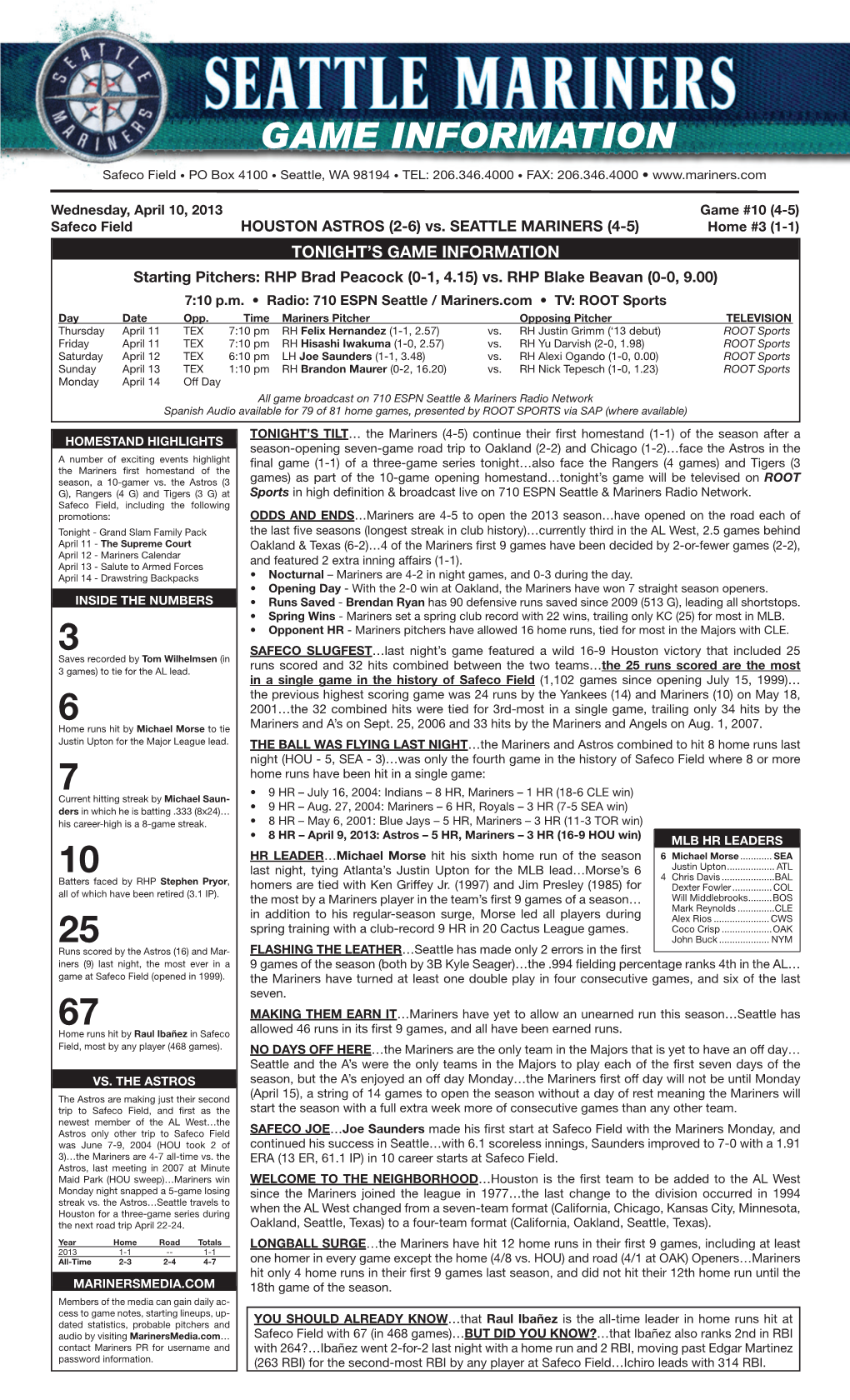 Mariners.Com Safeco Field • PO Box 4100 • Seattle, WA 98194 • TEL: 206.346.4000 • FAX: 206.346.4000 •
