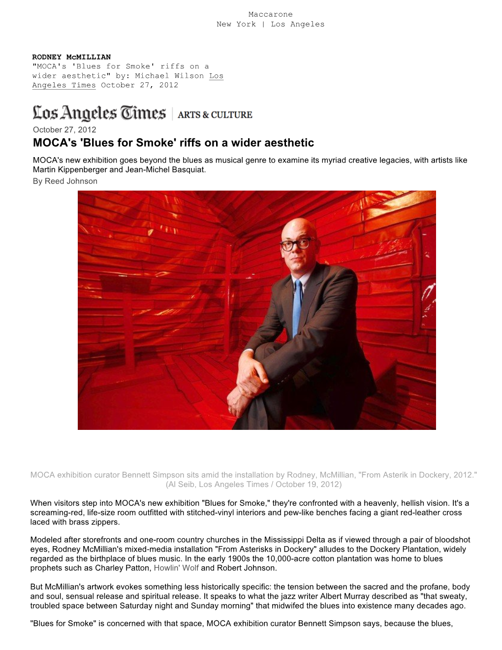 MOCA's 'Blues for Smoke' Riffs on a Wider Aesthetic" By: Michael Wilson Los Angeles Times October 27, 2012