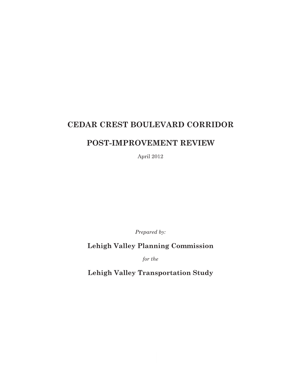 Cedar Crest Boulevard Corridor Post-Improvement Review