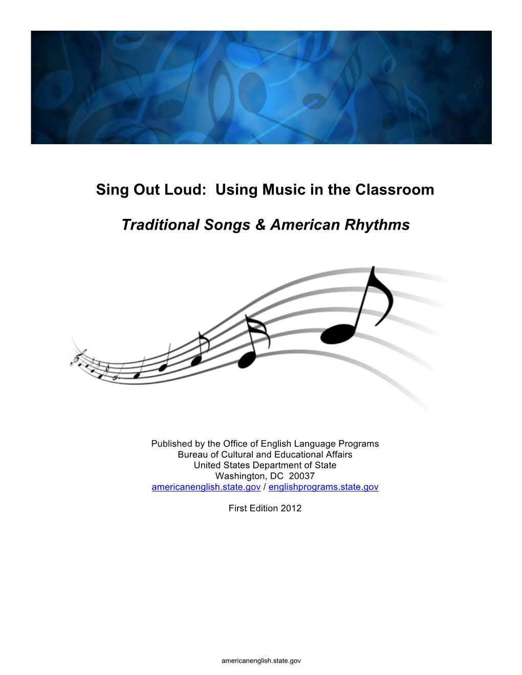 Sing out Loud: Using Music in the Classroom Traditional Songs