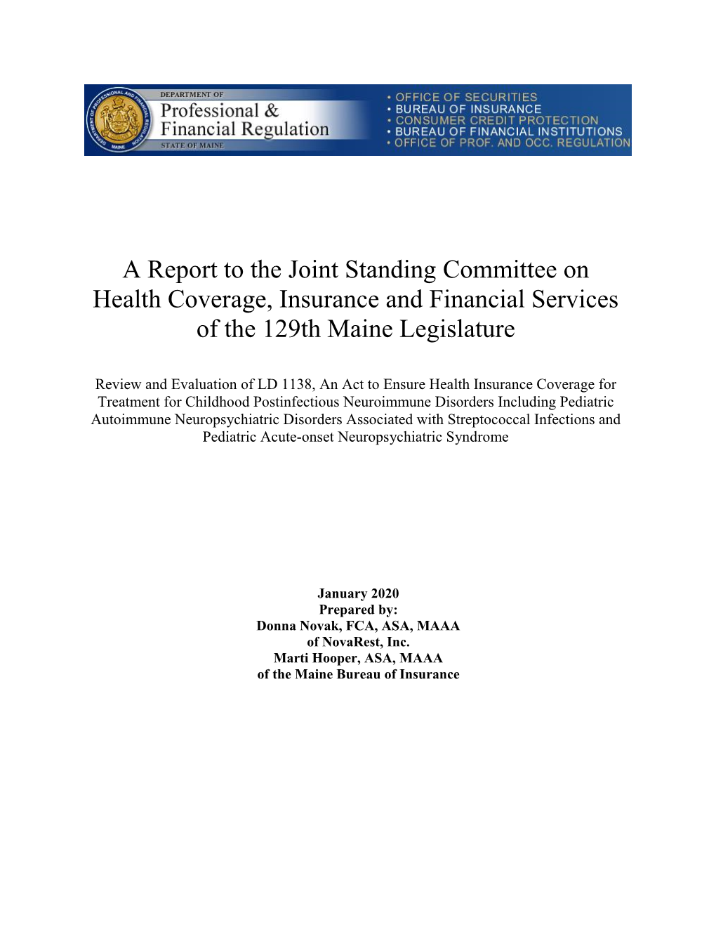 A Report to the Joint Standing Committee on Health Coverage, Insurance and Financial Services of the 129Th Maine Legislature