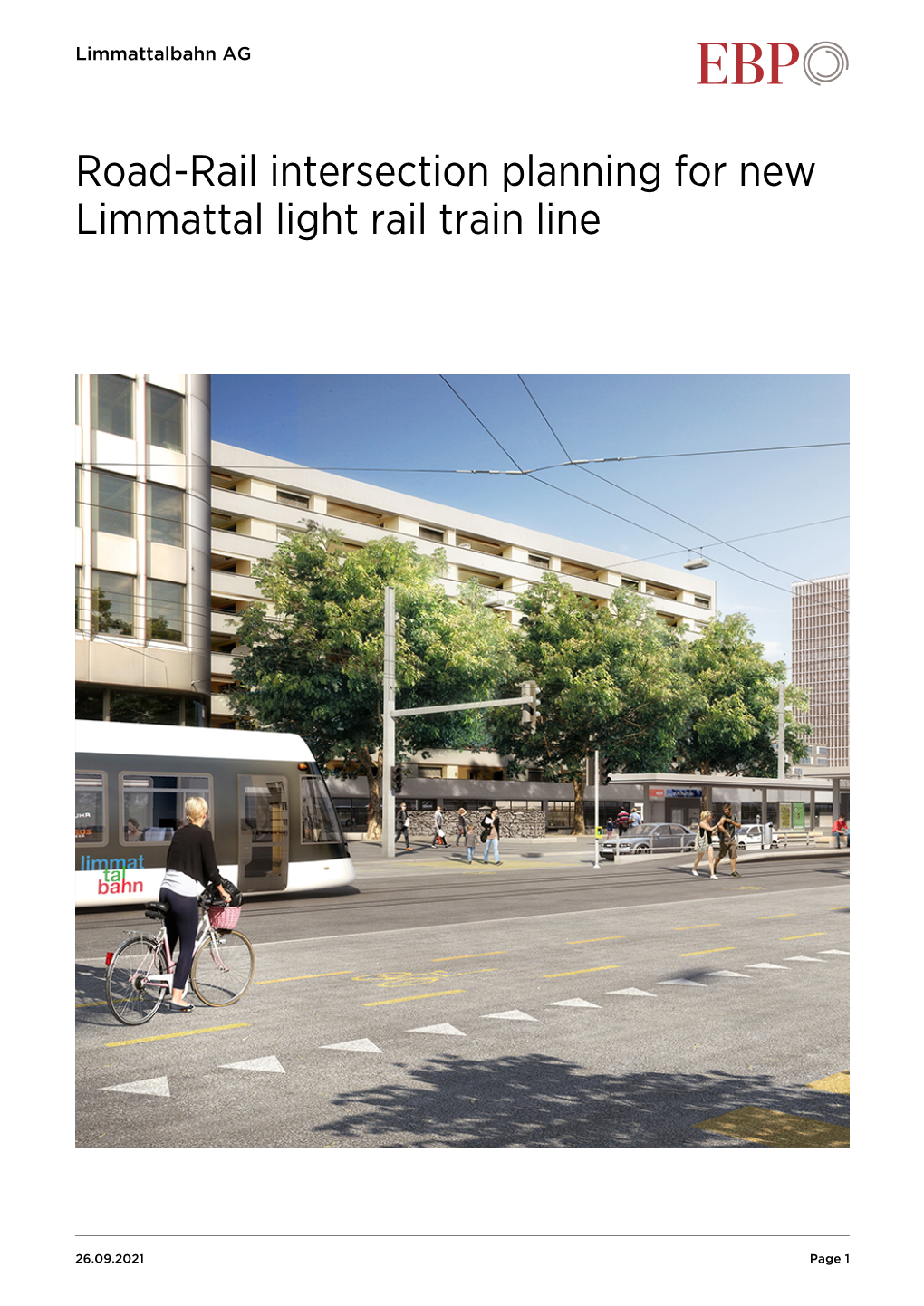 Road-Rail Intersection Planning for New Limmattal Light Rail Train Line