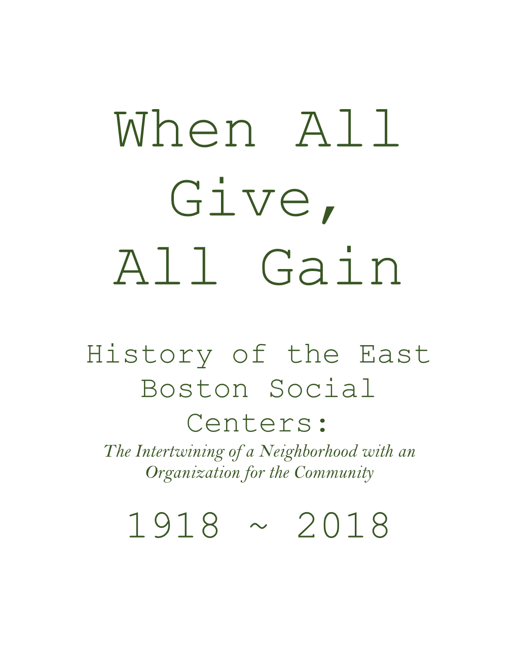 History of the East Boston Social Centers: the Intertwining of a Neighborhood with an Organization for the Community