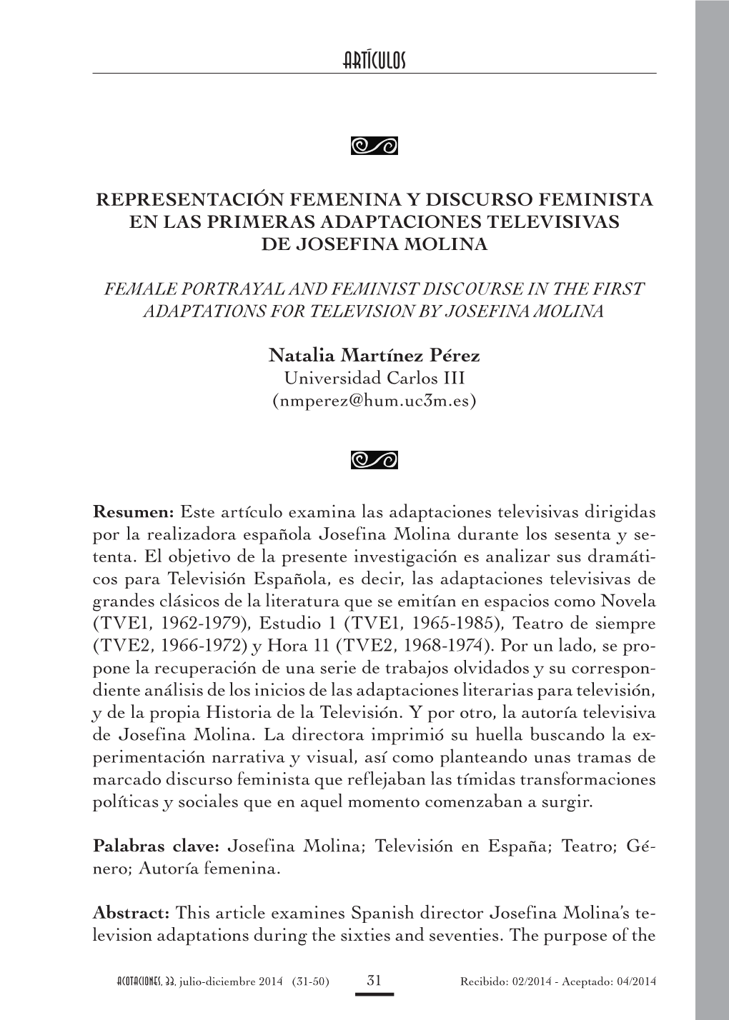 Representación Femenina Y Discurso Feminista En Las Primeras Adaptaciones Televisivas De Josefina Molina