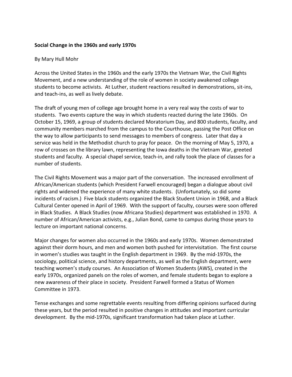 Social Change in the 1960S and Early 1970S by Mary Hull Mohr Across the United States in the 1960S and the Early 1970S the Vietn