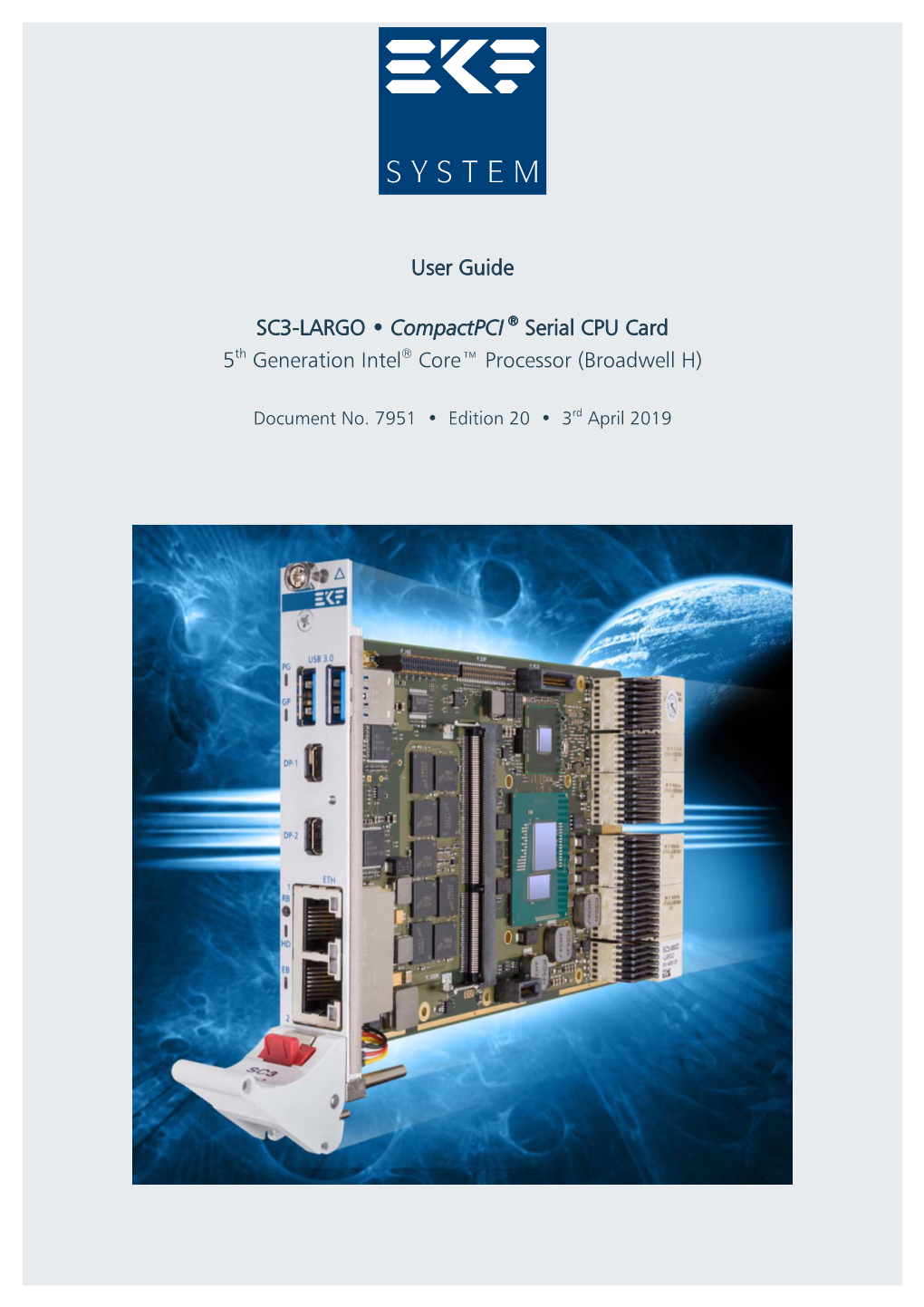 User Guide SC3-LARGO • Compactpci ® Serial CPU Card 5Th Generation Intel® Core™ Processor (Broadwell H)