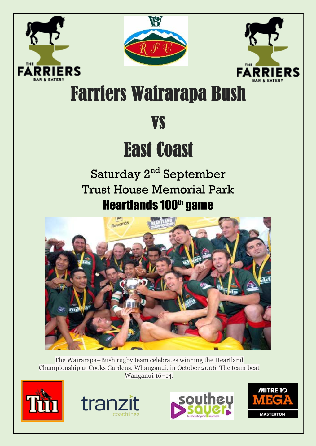Farriers Wairarapa Bush Vs East Coast Saturday 2Nd September Trust House Memorial Park Heartlands 100Th Game