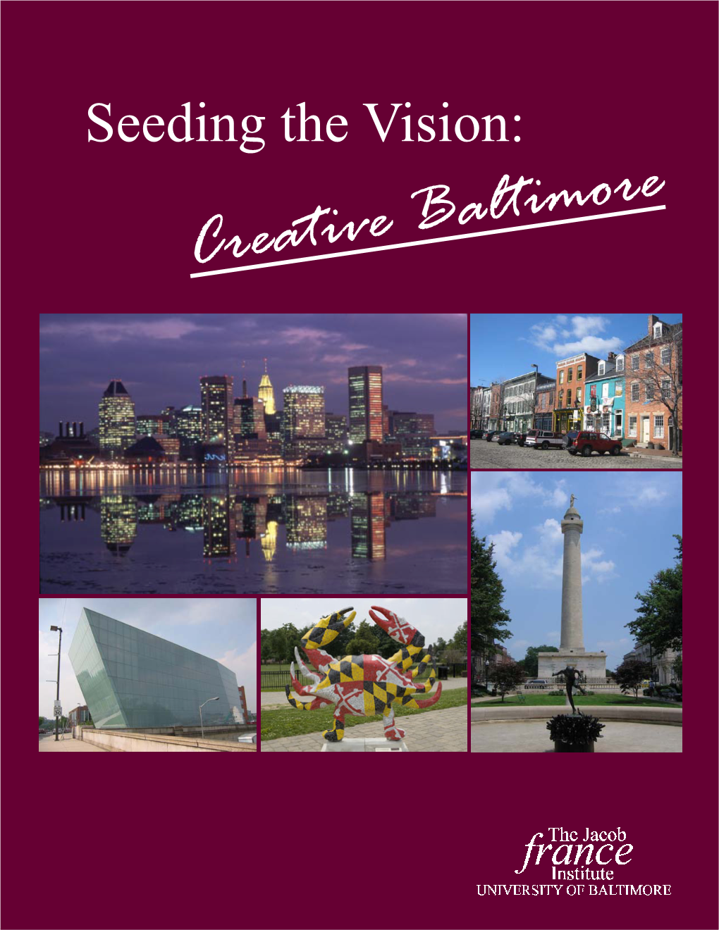 Seeding the Vision: Creative Baltimore