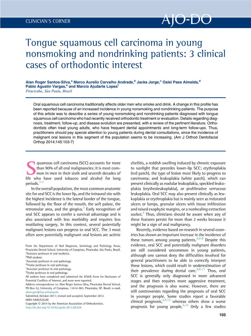 Tongue Squamous Cell Carcinoma in Young Nonsmoking and Nondrinking Patients: 3 Clinical Cases of Orthodontic Interest