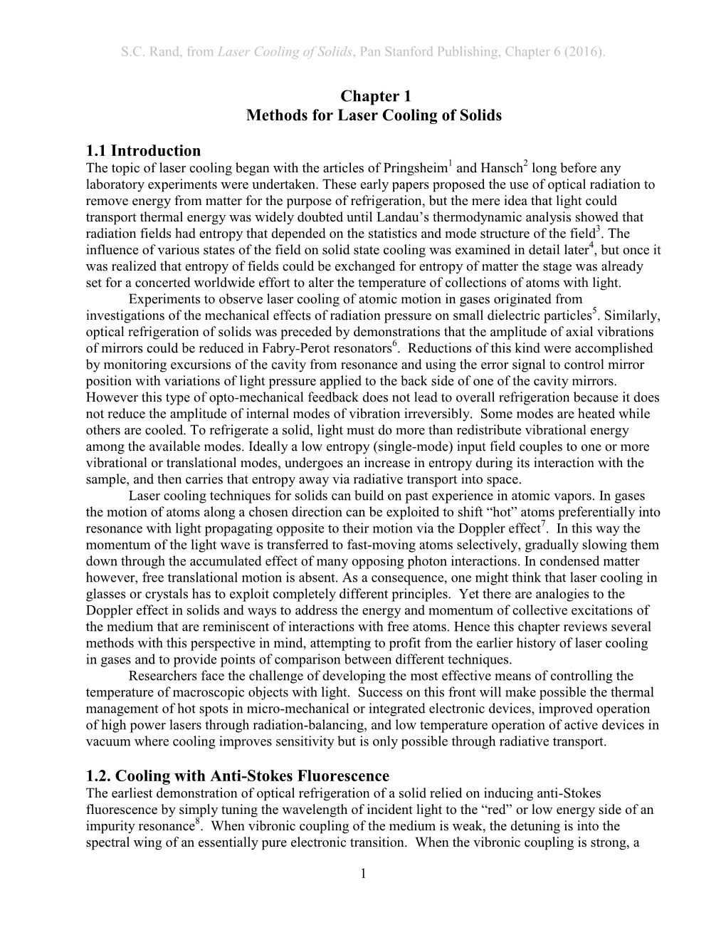 Laser Cooling of Solids, Pan Stanford Publishing, Chapter 6 (2016)