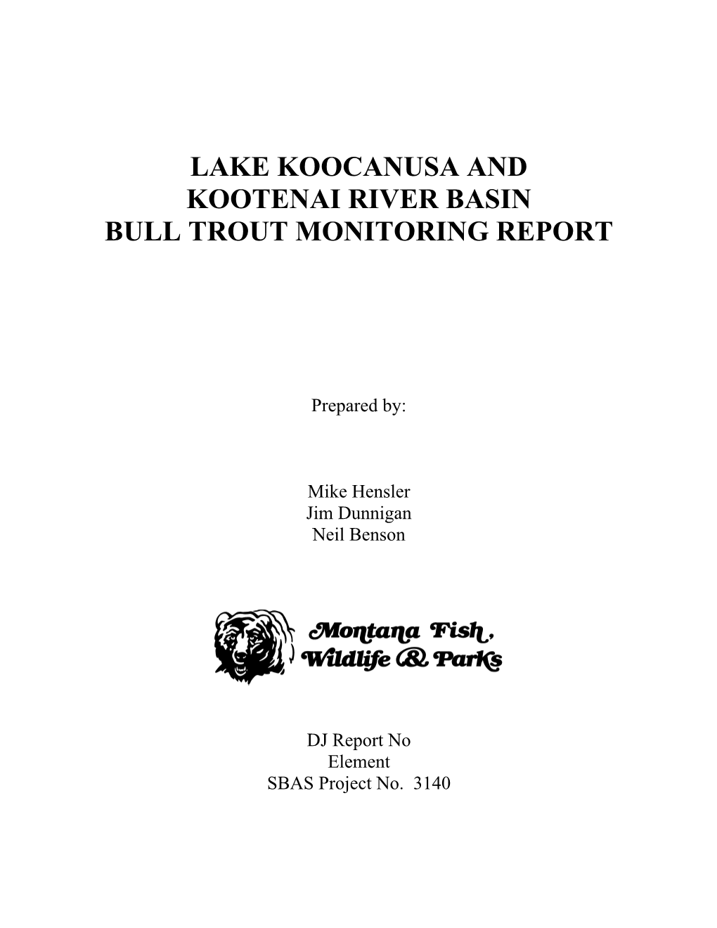 Lake Koocanusa and Kootenai River Basin Bull Trout Monitoring Report