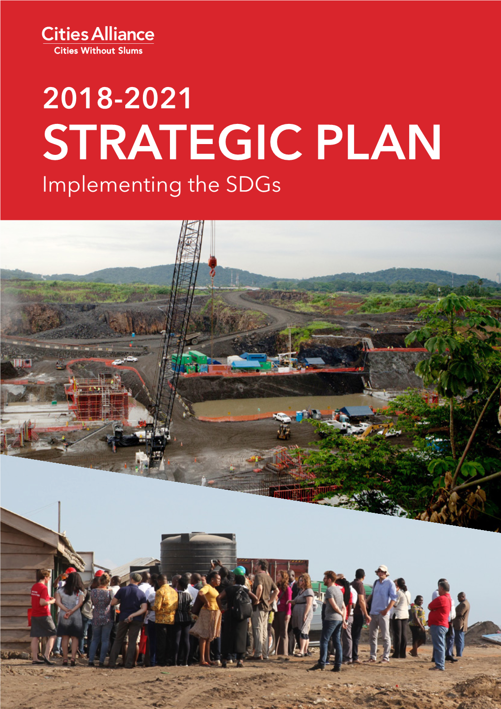 STRATEGIC PLAN Implementing the Sdgs Document Version Final Prepared by Cities Alliance Secretariat