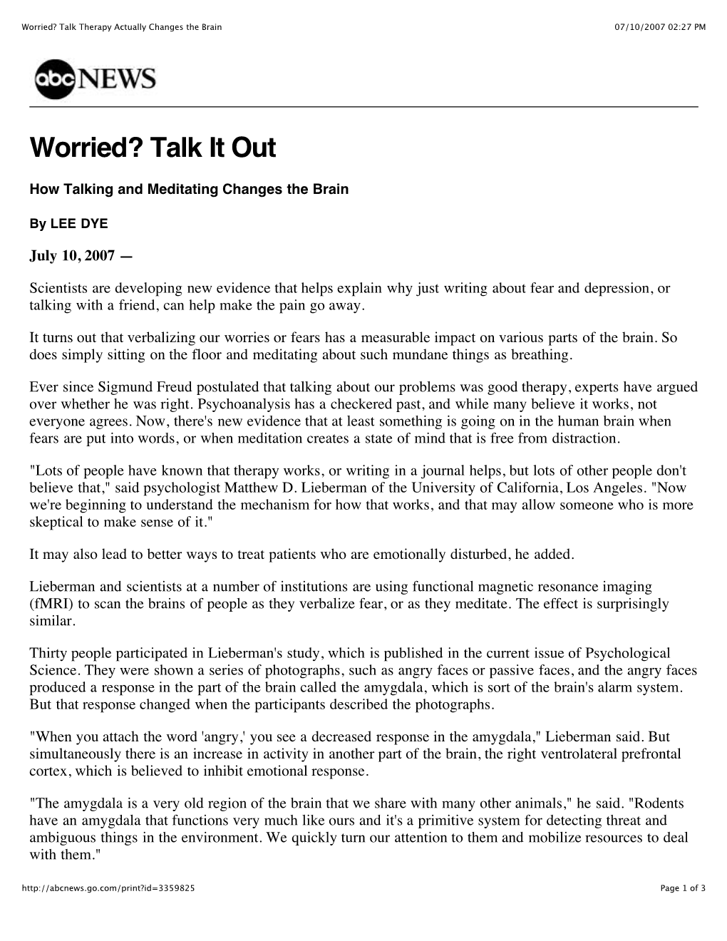 Worried? Talk Therapy Actually Changes the Brain 07/10/2007 02:27 PM