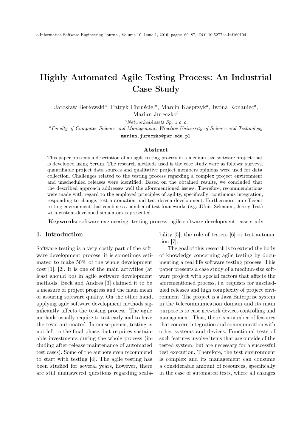 Highly Automated Agile Testing Process: an Industrial Case Study