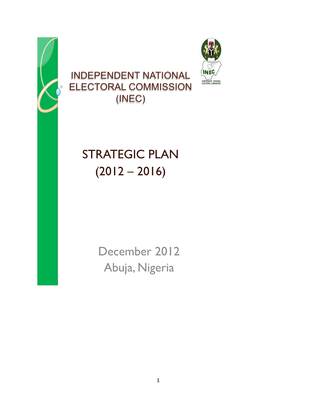 STRATEGIC PLAN (2012 – 2016) December 2012 Abuja, Nigeria