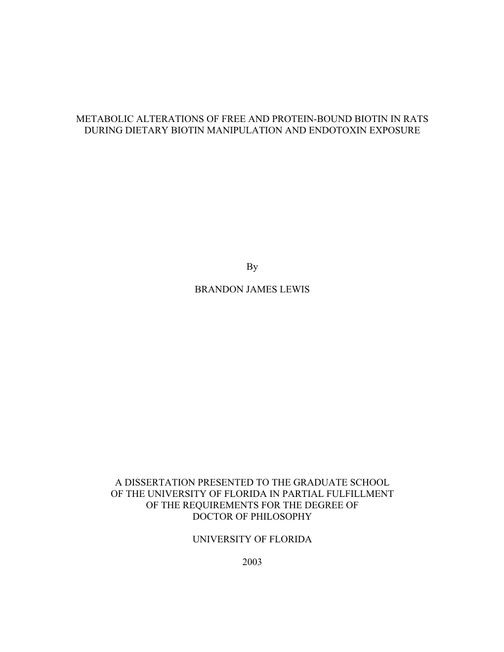 Metabolic Alterations of Free and Protein-Bound Biotin in Rats During Dietary Biotin Manipulation and Endotoxin Exposure