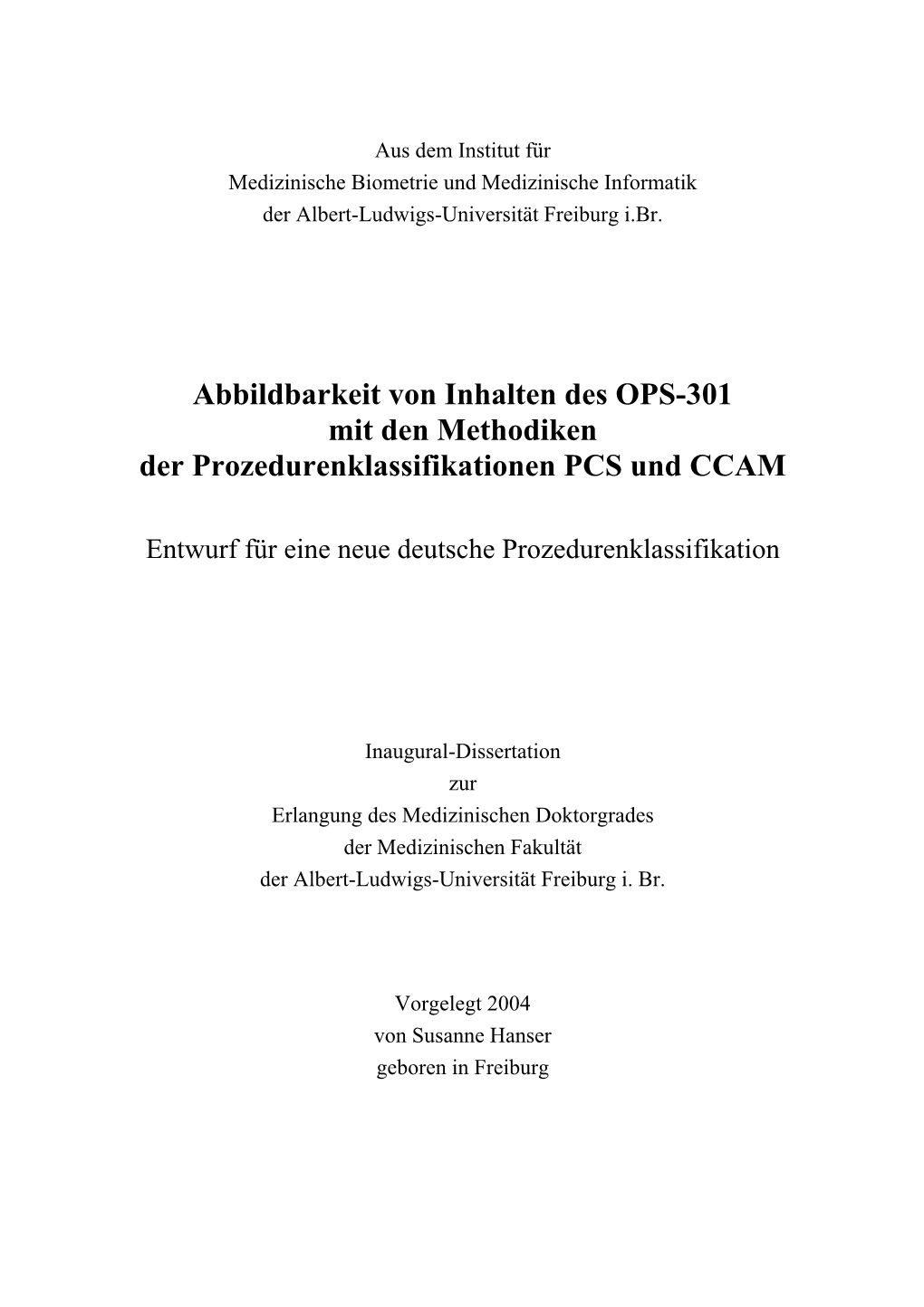 Abbildbarkeit Von Inhalten Des OPS-301 Mit Den Methodiken Der Prozedurenklassifikationen PCS Und CCAM