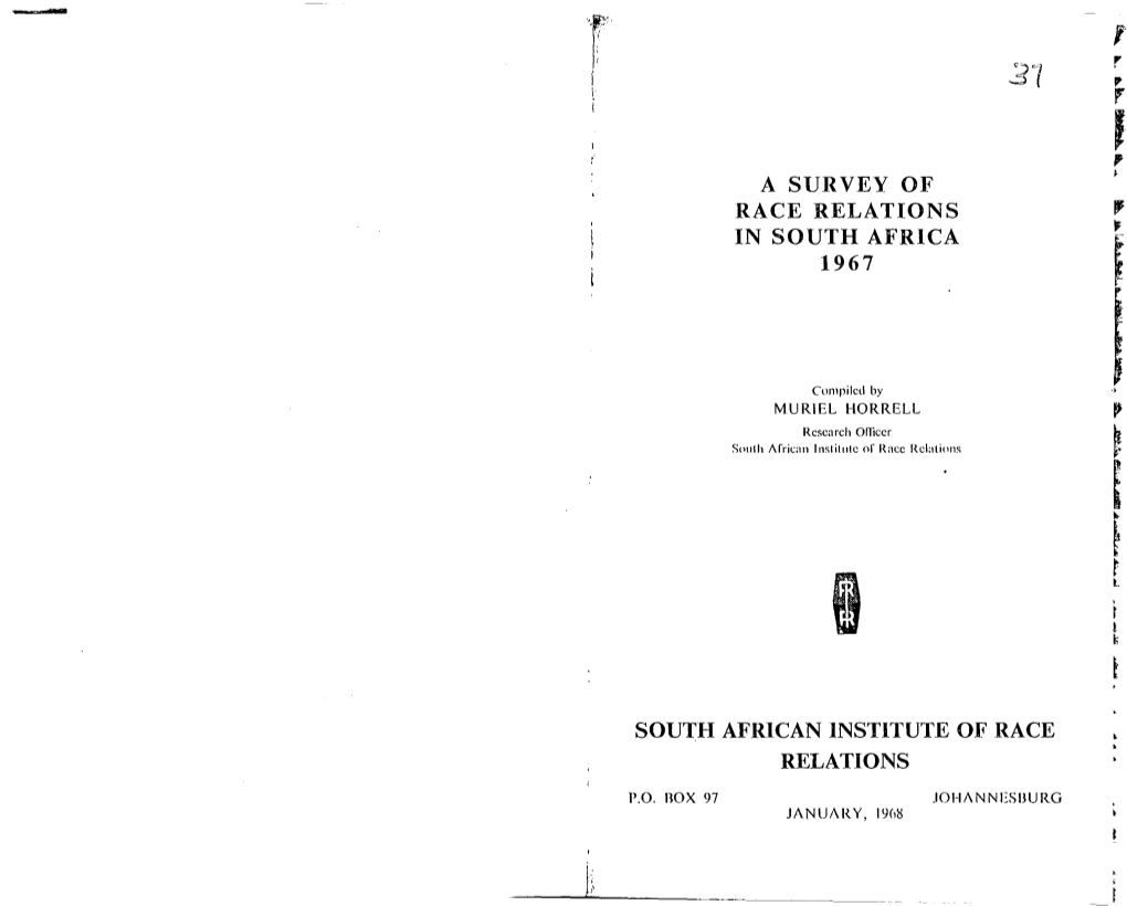 A Survey of Race Relations in South Africa 1967 South