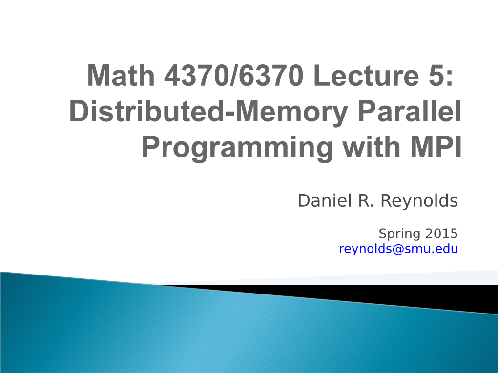 Distributed-Memory Parallel Programming with MPI