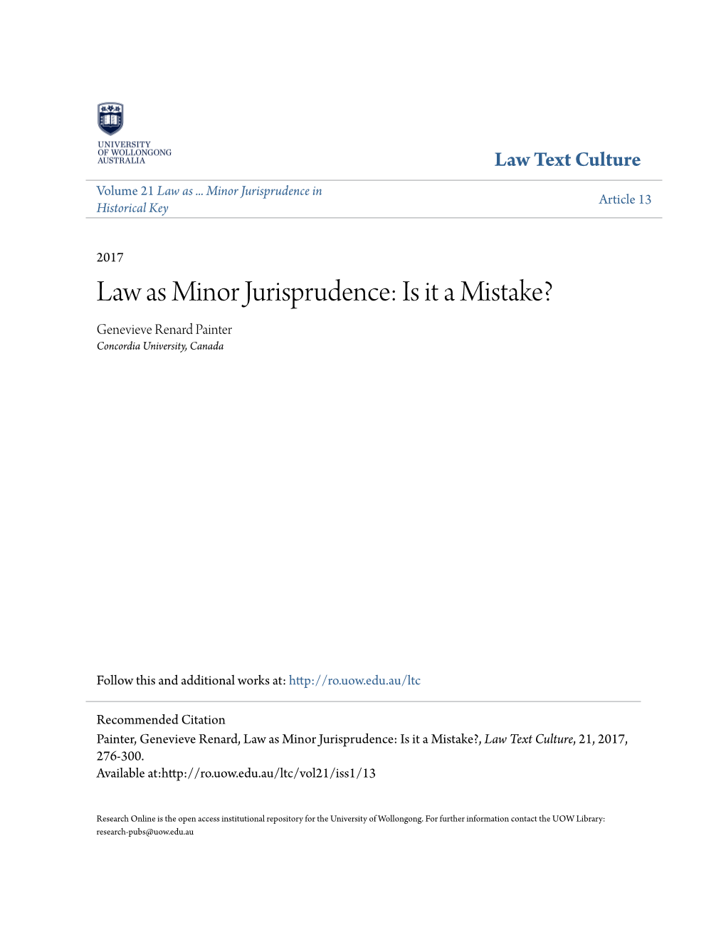 Law As Minor Jurisprudence: Is It a Mistake? Genevieve Renard Painter Concordia University, Canada