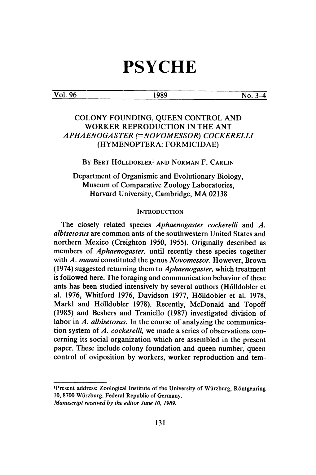 Colony Founding, Queen Control and Worker Reproduction in the Ant Aphaenogaster (--No Vomessor) Cockerelli (Hymenoptera: Formicidae)