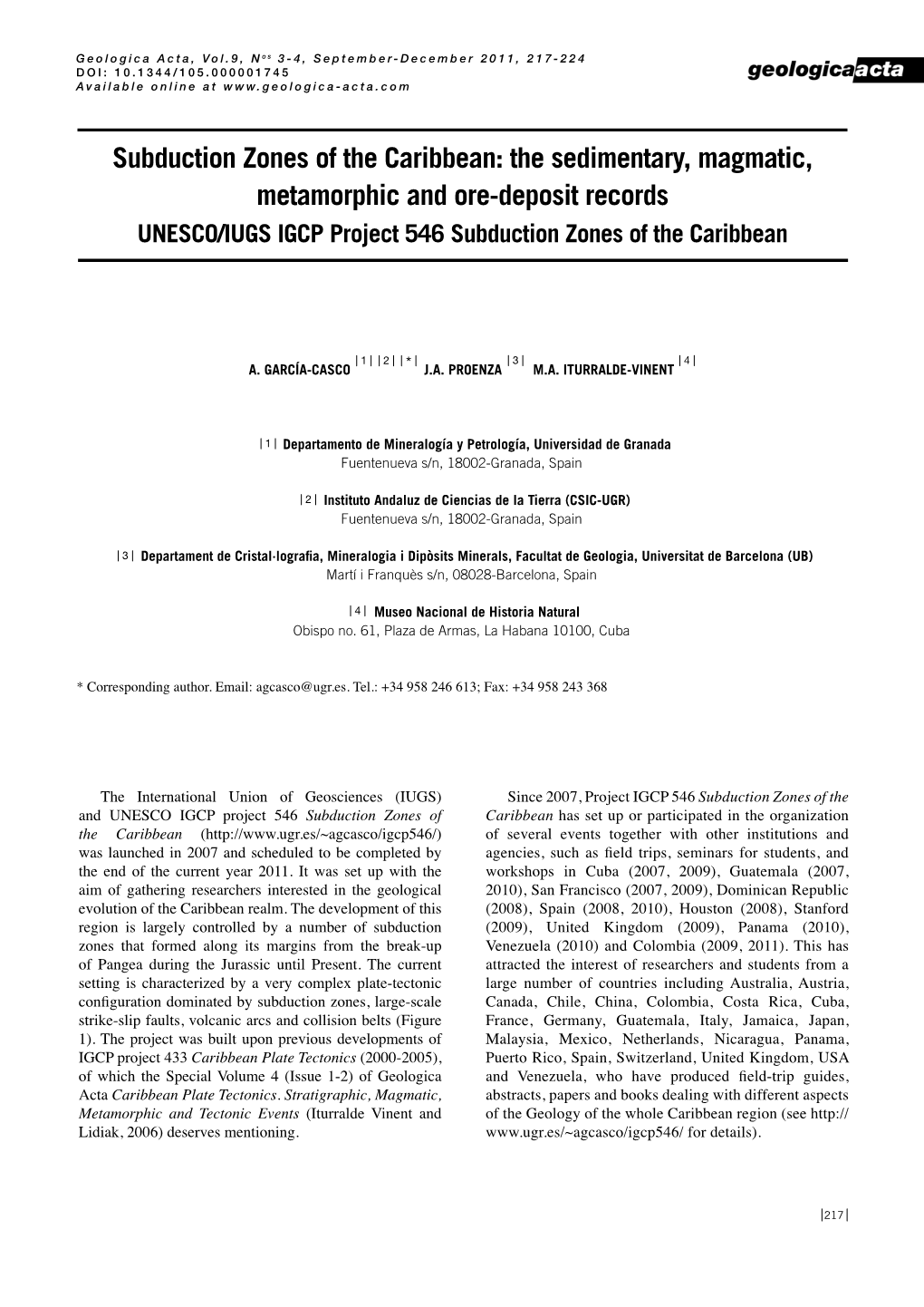 Subduction Zones of the Caribbean: the Sedimentary, Magmatic, Metamorphic and Ore-Deposit Records UNESCO/Iugs Igcp Project 546 Subduction Zones of the Caribbean