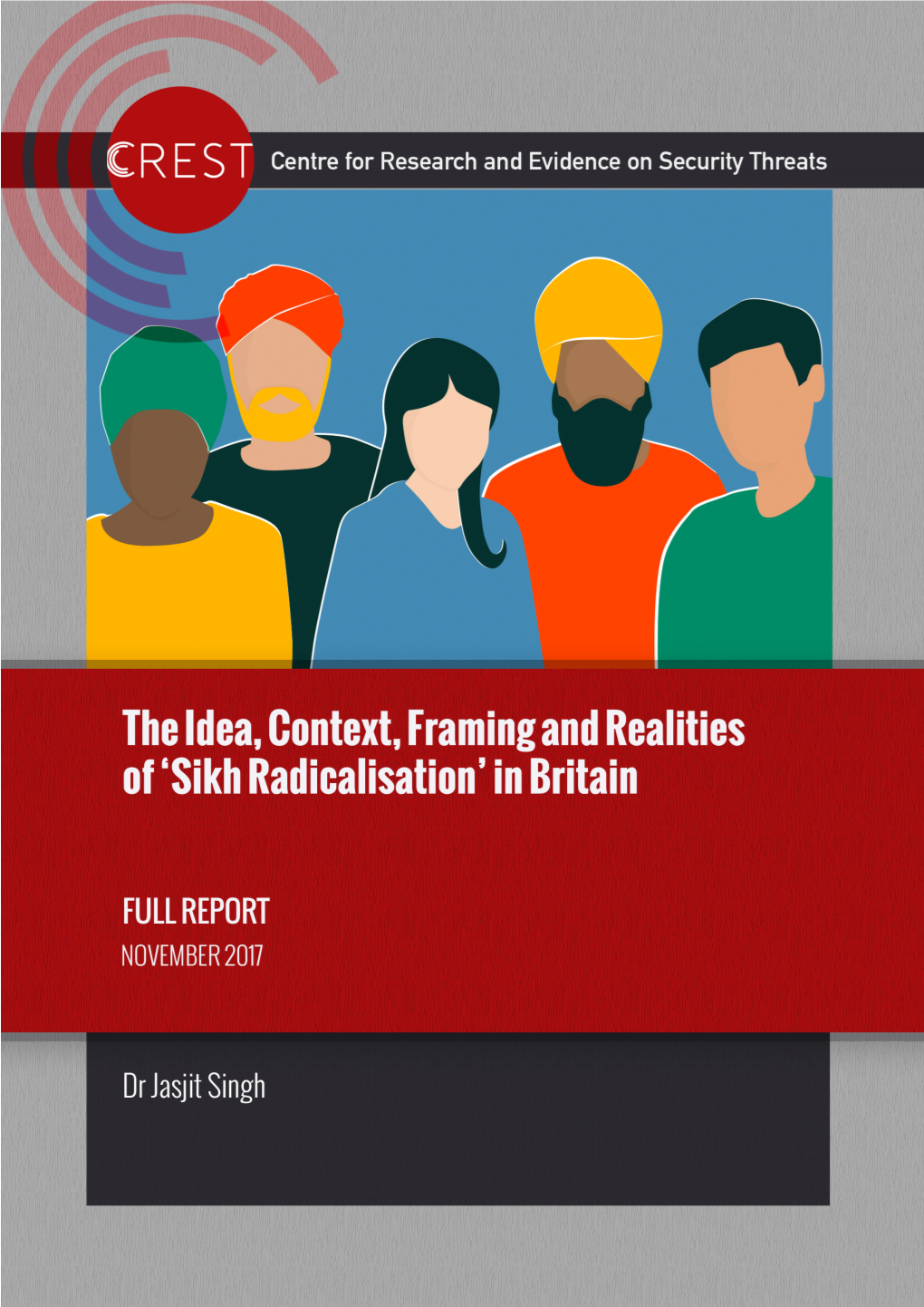 The Idea, Context, Framing and Realities of 'Sikh Radicalisation'